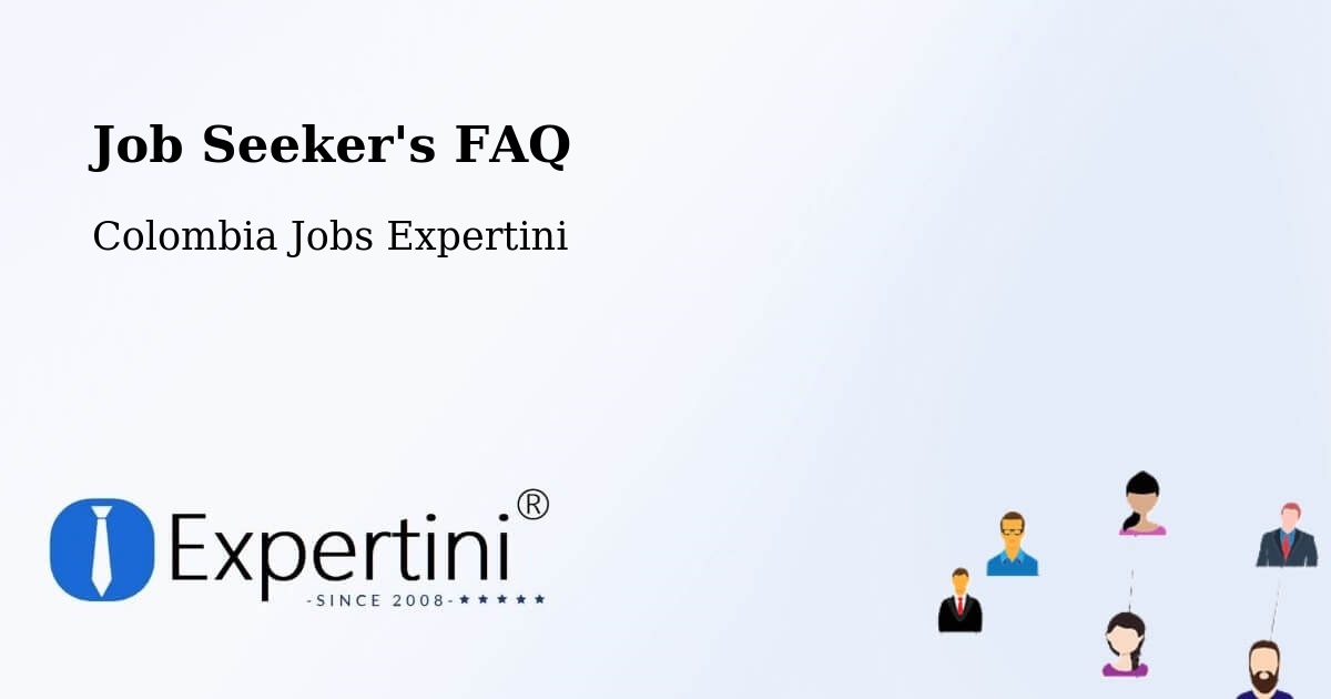 Job Seeker FAQ – Falan - Colombia Jobs Expertini